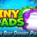 Nikmati Kemudahan Situs Judi Slot Deposit Pulsa Tanpa Potongan Tiny Toads